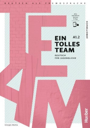 Ein tolles Team A1.2 - Arbeitsbuch plus interaktive Version