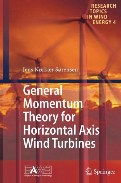 General Momentum Theory for Horizontal Axis Wind T