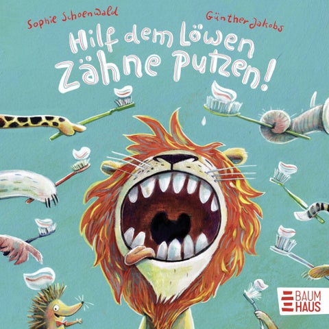 Hilf dem Löwen Zähne putzen! - Bilderbuch
