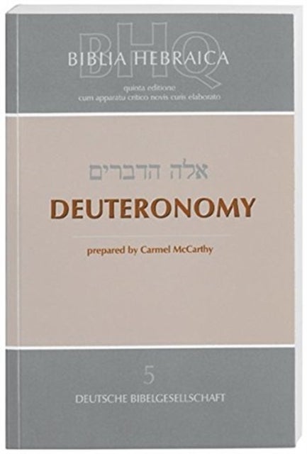 Biblia Hebraica Quinta (BHQ), Deuteronomy