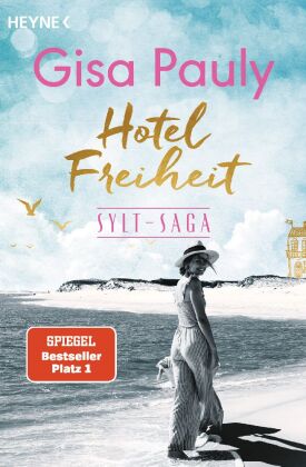 Hotel Freiheit - Sylt-Saga 3