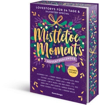 Mistletoe Moments. Ein Adventskalender. - New-Adult-Lovestorys für 24 Tage plus Silvester-Sp
