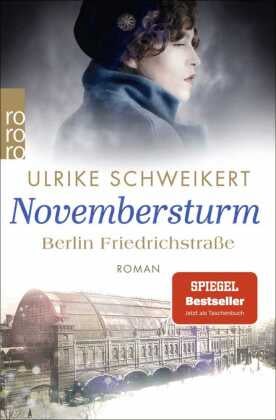 Berlin Friedrichstraße: Novembersturm