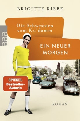 Die Schwestern vom Ku'damm: - Ein neuer Morgen