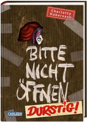 Bitte nicht öffnen 3 - Durstig!