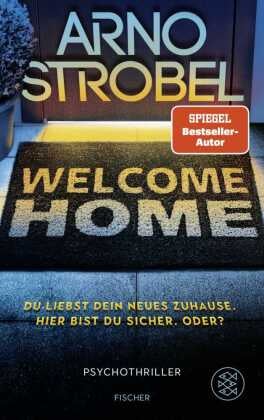 Welcome Home - Du liebst dein neues Zuhause. Hier bist du sicher. Oder?