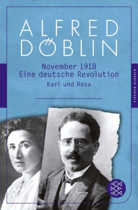 Karl und Rosa - November 1918 - Eine deutsche Revolution