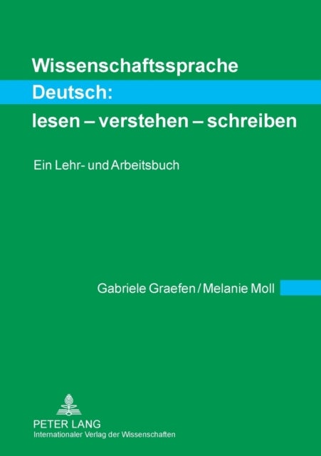 Wissenschaftssprache Deutsch: lesen - verstehen - schreiben: Ein Lehr- und Arbeitsbuch - lesen - verstehen - schreiben