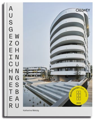 Ausgezeichneter Wohnungsbau 2023 - Wohnbauten des Jahres