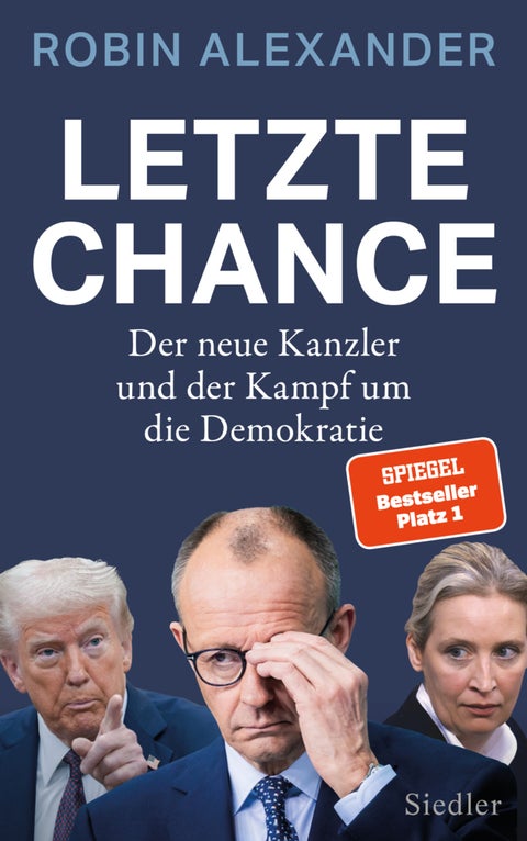 Letzte Chance - Der neue Kanzler und der Kampf um die Demokratie