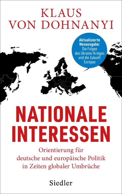 Nationale Interessen - Orientierung für deutsche und europäische Politik in Zeiten globaler Umbrüche