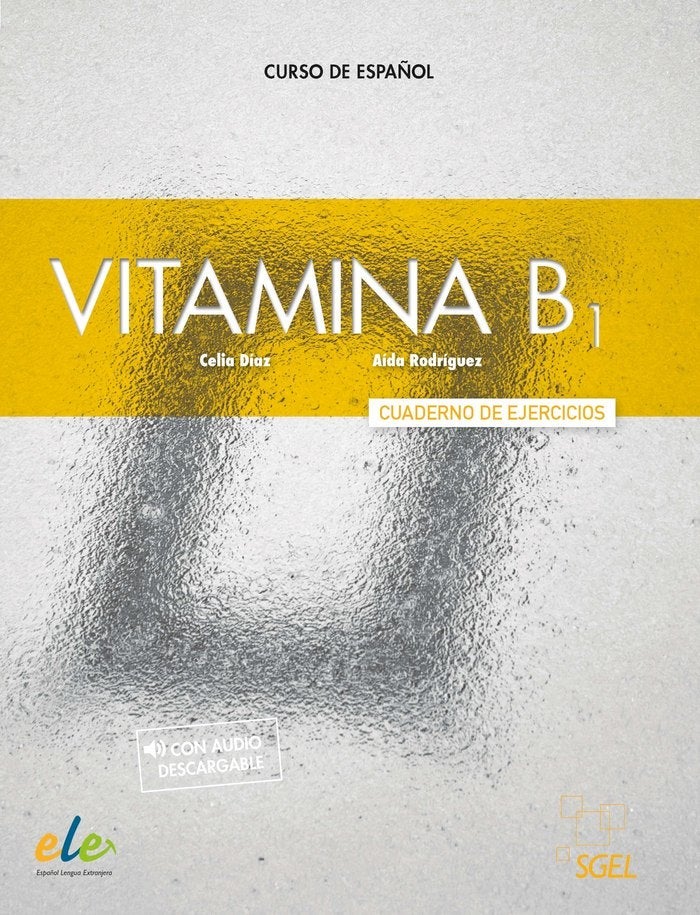 Vitamina B1 - Cuaderno de ejercicios + audio + digital - Spanskskolen B1