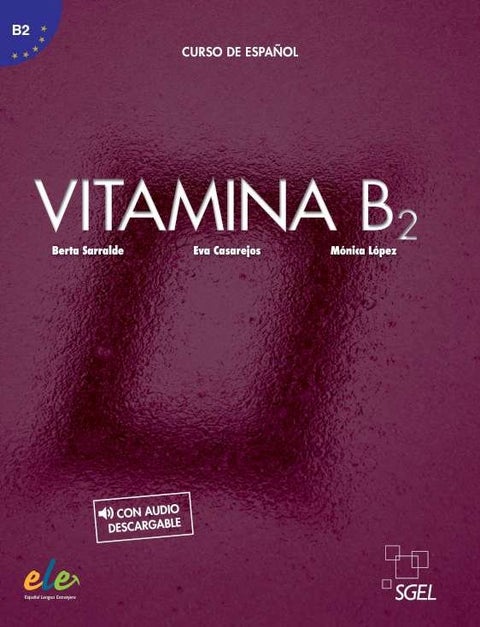 Vitamina B2 - Libro del alumno + online audio + digital - Libro del alumno