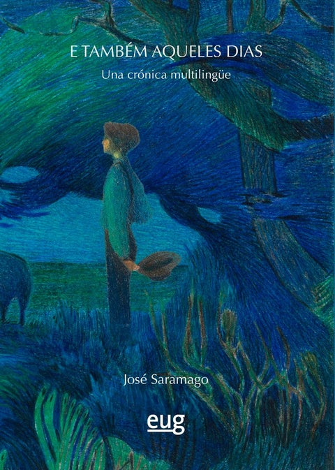 E tambén aqueles dias - una crónica multilingüe