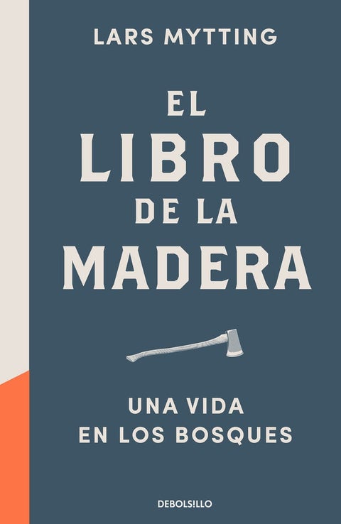 El libro de la madera - Una vida en los bosques