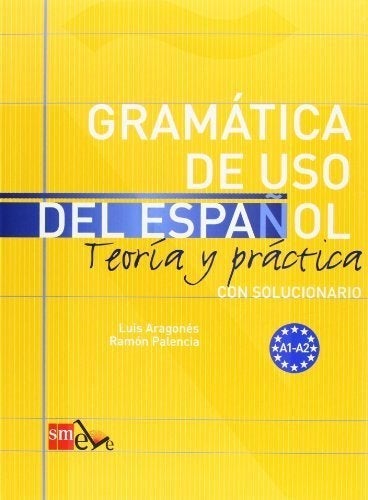 Gramática de uso del Español - A1-A2 - Teoría y práctica