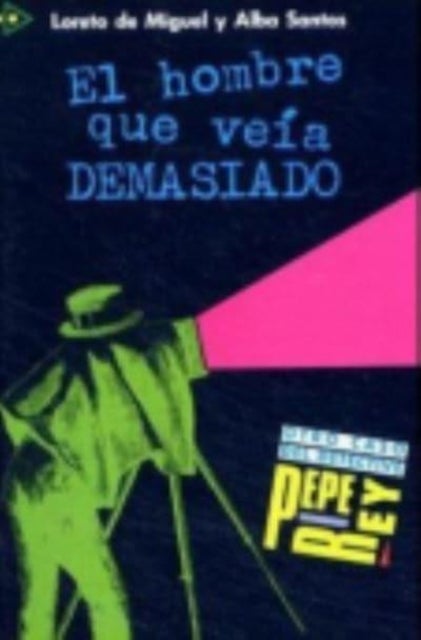 El hombre que veía demasiado