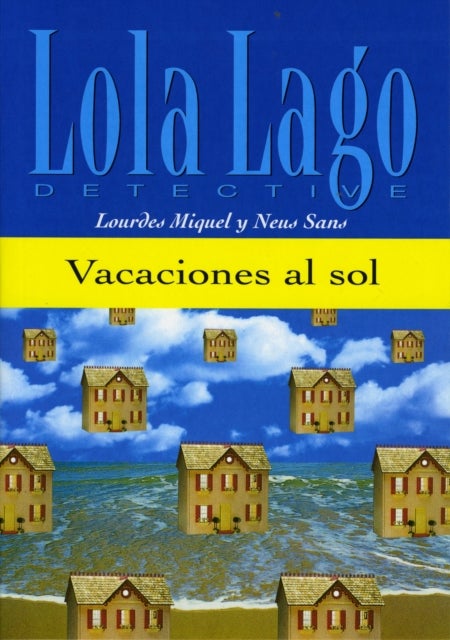 Lola Lago, detective - Vacaciones al sol - nivel A1