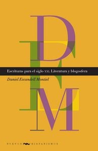 Escrituras para el siglo XXI - Literatura y blogosfera