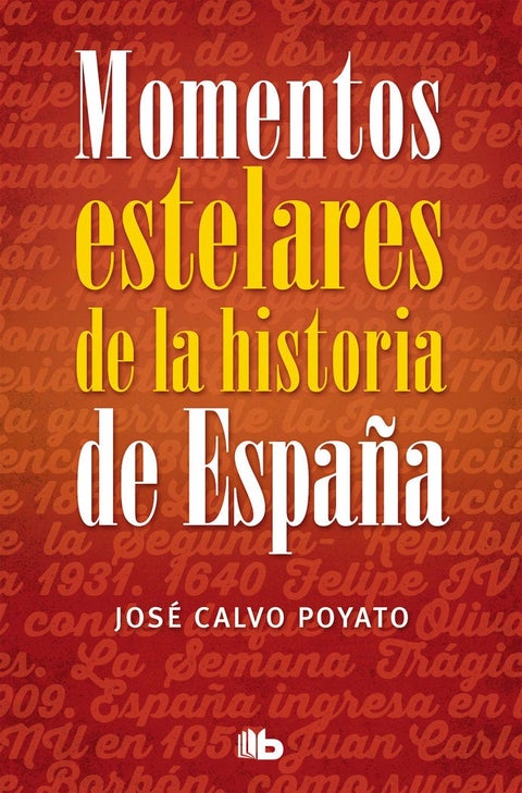 Momentos estelares de la historia de Espana