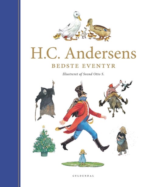 H. C. Andersens Bedste Eventyr - Illustreret af Svend Otto S.