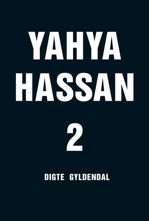 Yahya Hassan 2 - Digte
