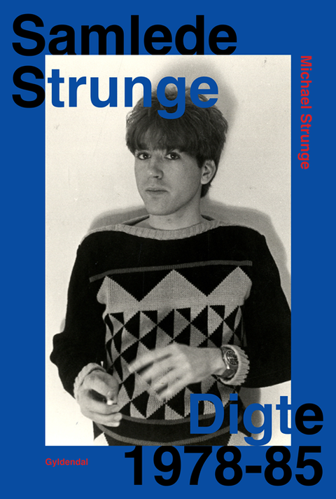 Samlede Strunge - Digte 1978-85