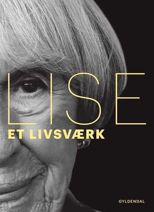 Lise - Et livsværk
