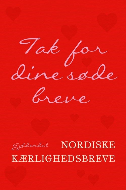 Tak for dine søde breve - Nordiske kærlighedsbreve