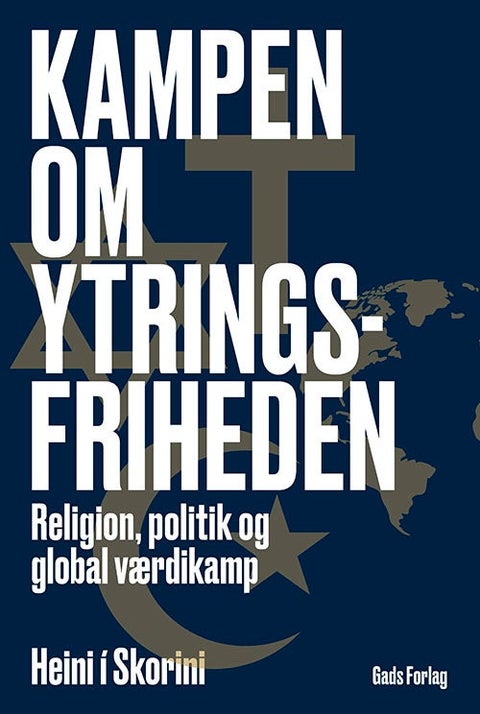 Kampen om ytringsfriheden - Religion, politik og global værdikamp