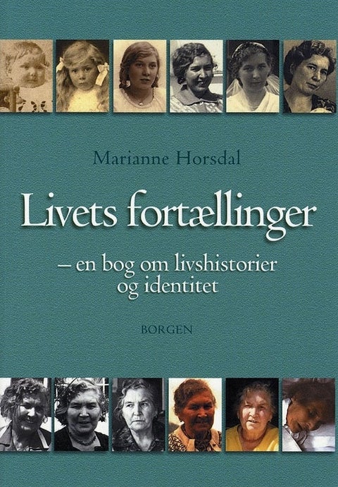 Livets fortællinger - en bog om livshistorier og identitet