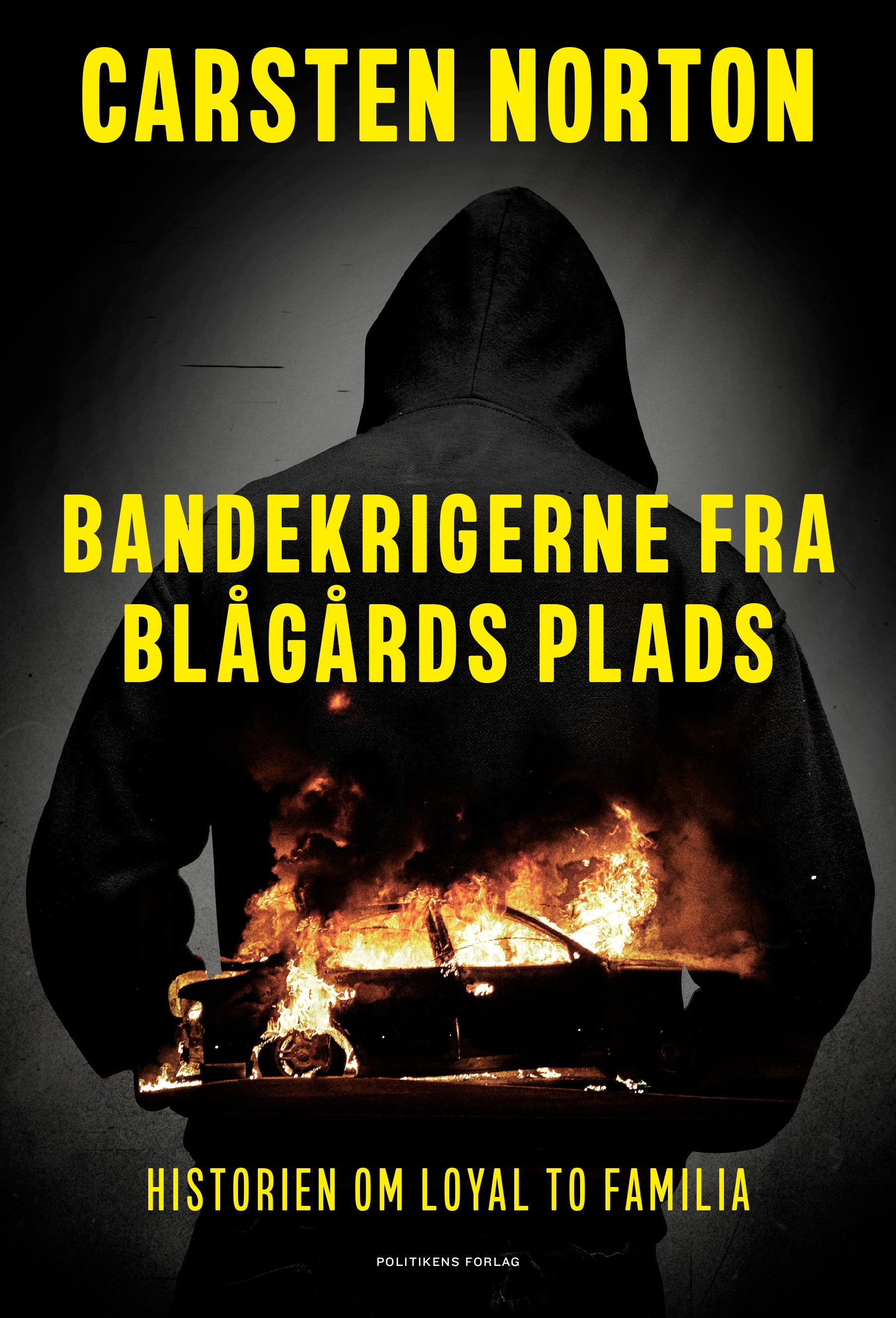 Bandekrigerne fra Blågårds Plads - Historien om Loyal To Familia