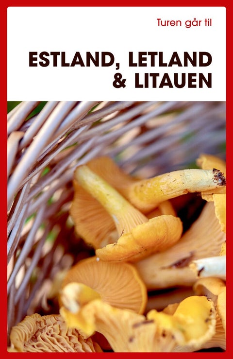Turen går til Estland, Letland & Litauen
