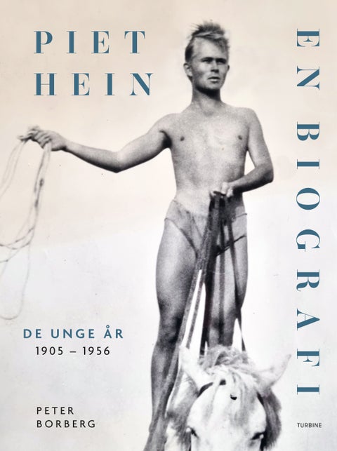 Piet Hein. En biografi - De unge år 1905-1956