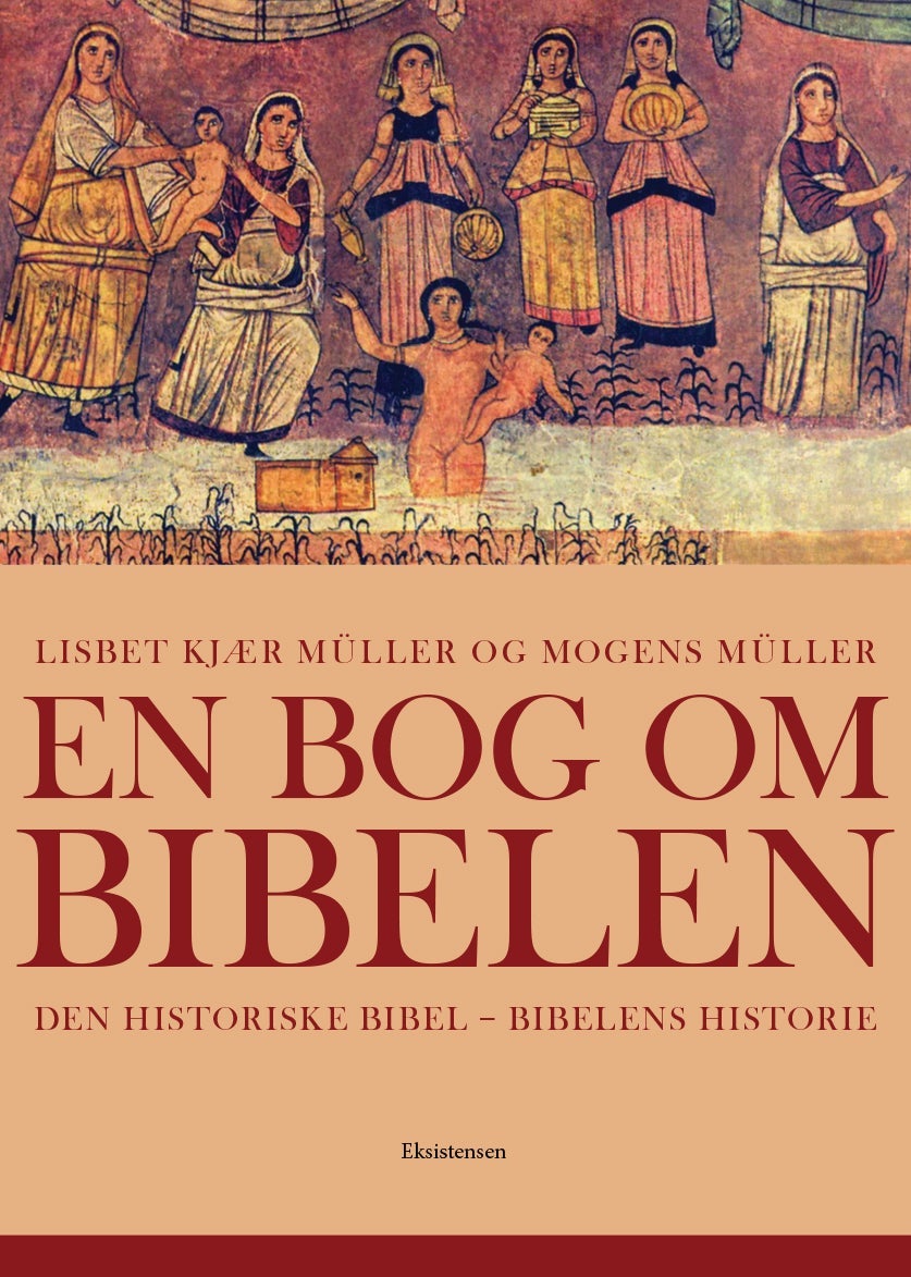En bog om Bibelen - Den historiske bibel - Bibelens historier