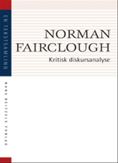 Kritisk diskursanalyse - En tekstsamling