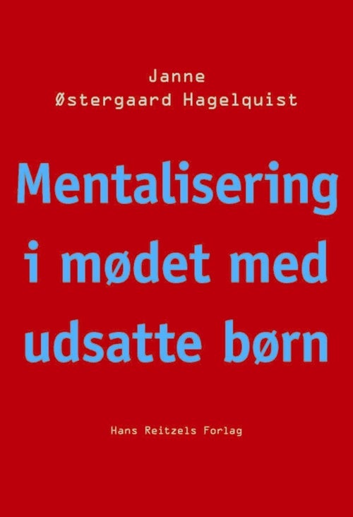 Mentalisering i mødet med udsatte børn