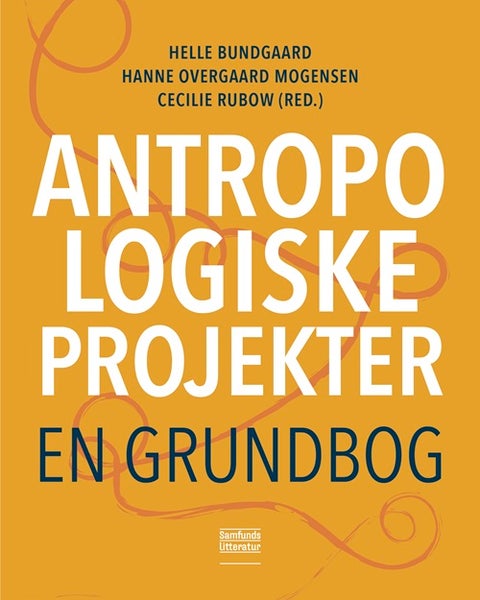 Antropologiske projekter - En grundbog