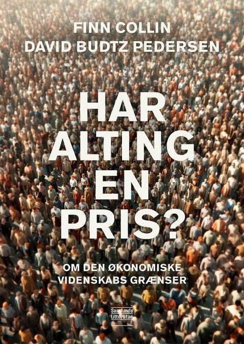 Har alting en pris? - Om den økonomiske videnskabs grænser