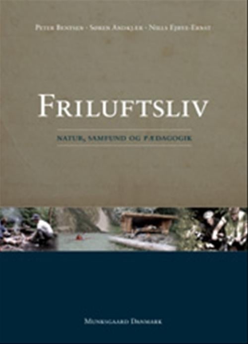 Friluftsliv - Natur, samfund, pædagogik