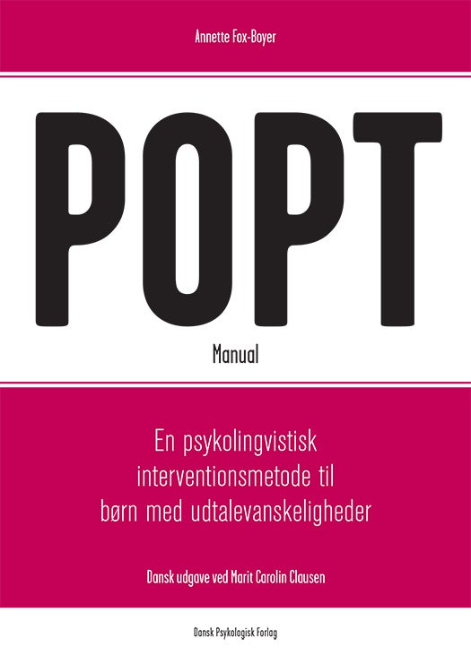 POPT - En psykolingvistisk interventionsmetode til børn med udtalevanskeligheder.