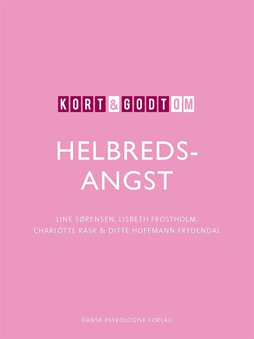 Kort & godt om HELBREDSANGST