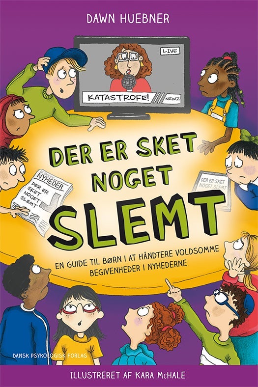 Der er sket noget slemt - En guide til børn i at håndtere voldsomme begivenh