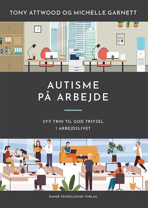 Autisme på arbejde - Syv trin til god trivsel i arbejdslivet