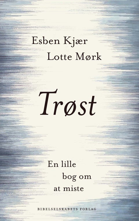 Trøst - en lille bog om at miste