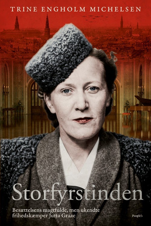 Storfyrstinden - Besættelsens magtfulde, men ukendte frihedskæmper