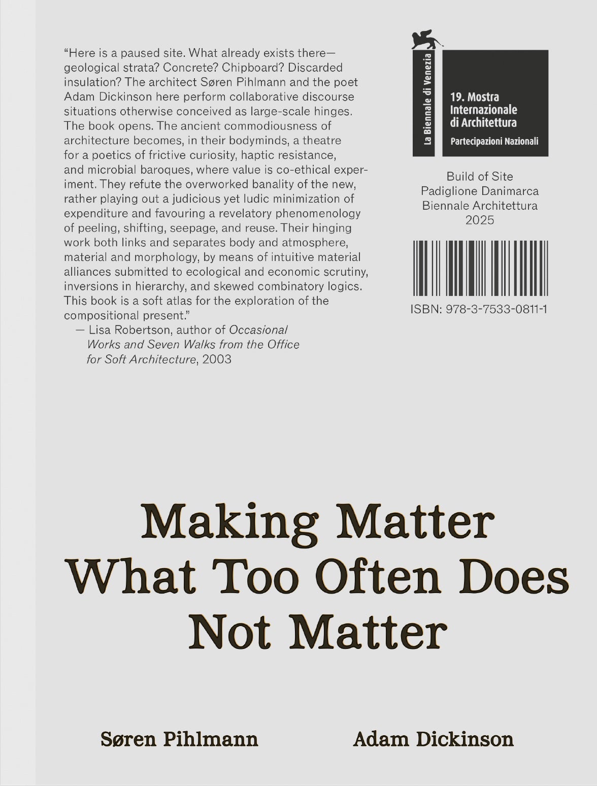 Making Matter What Too Often Does Not Matter - Material Protagonists of a Site-Derived Architecture