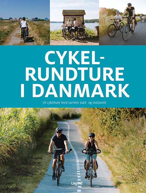 Cykelrundture i Danmark - 76 cykelture med samme start- og slutpunkt
