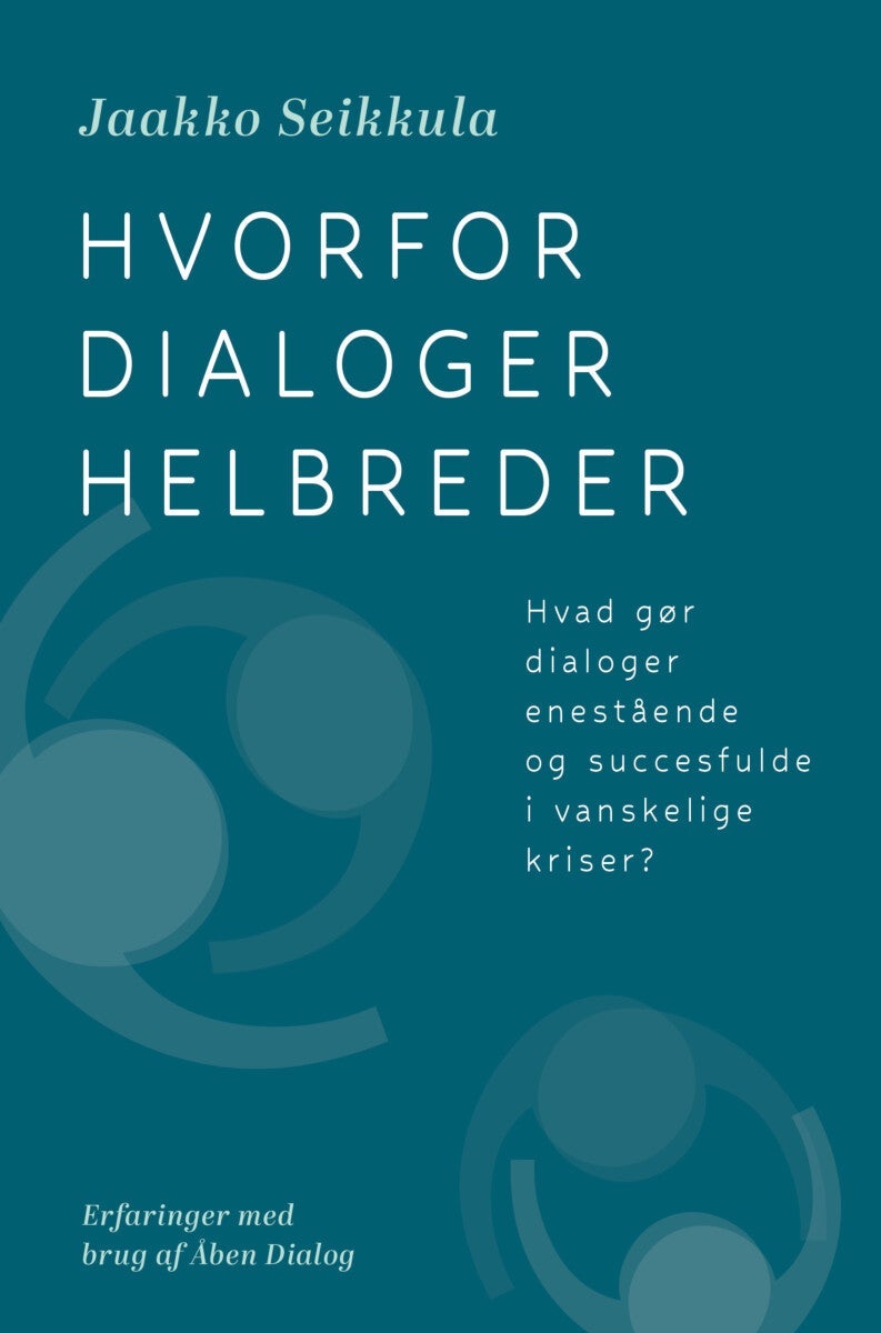 Hvorfor dialoger helbreder - Hvad gør dialoger enestående og succesfulde i vans
