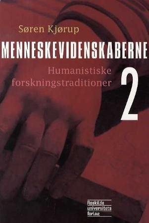 Menneskevidenskaberne 2 - humanistiske forskningstraditioner